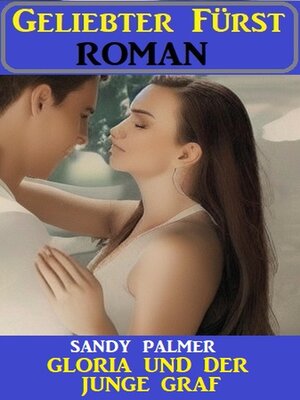 cover image of Gloria und der junge Graf